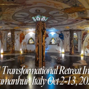 A Transformational Retreat into Damanhur, Italy ~ October, 2027